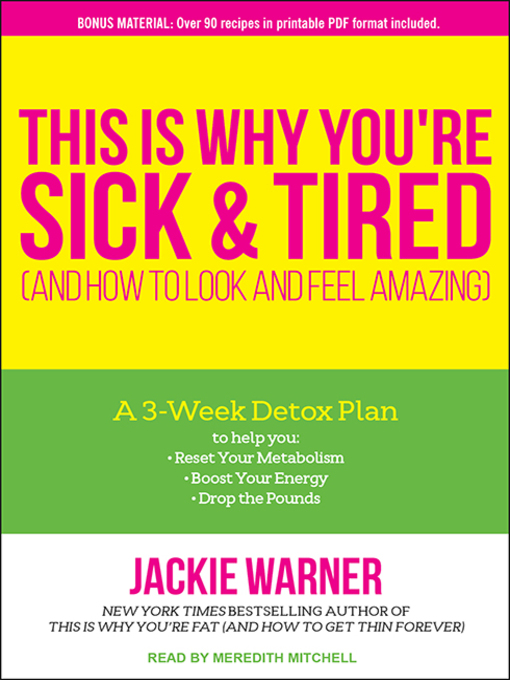 Title details for This Is Why You're Sick and Tired by Jackie Warner - Available